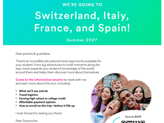 We’re excited to share an incredible student travel opportunity to Switzerland, Italy, France, and Spain.     This is more than just a trip — it’s a chance for students to build confidence, independence, and a broader view of the world while making unforgettable memories along the way. From the beauty of the Swiss Alps to the history, culture, and energy of Italy, France, and Spain, this is truly a bucket-list experience.     We invite you to join our informational meeting to learn more about the itinerary, travel logistics, payment options, and enrollment.     The meeting information can be found on the RSVP link below. Please RSVP if you are interested in learning more, even if you cannot attend: